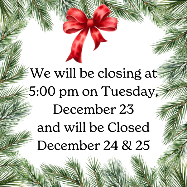 closing at 5 pm on December 23. Closed on December 24 and 25