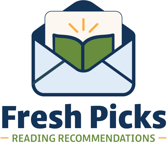 Logo: Fresh Picks Reading Recommendations email. Blue envelope open with a page coming out of it. An open book is reminiscent of growing leaves.